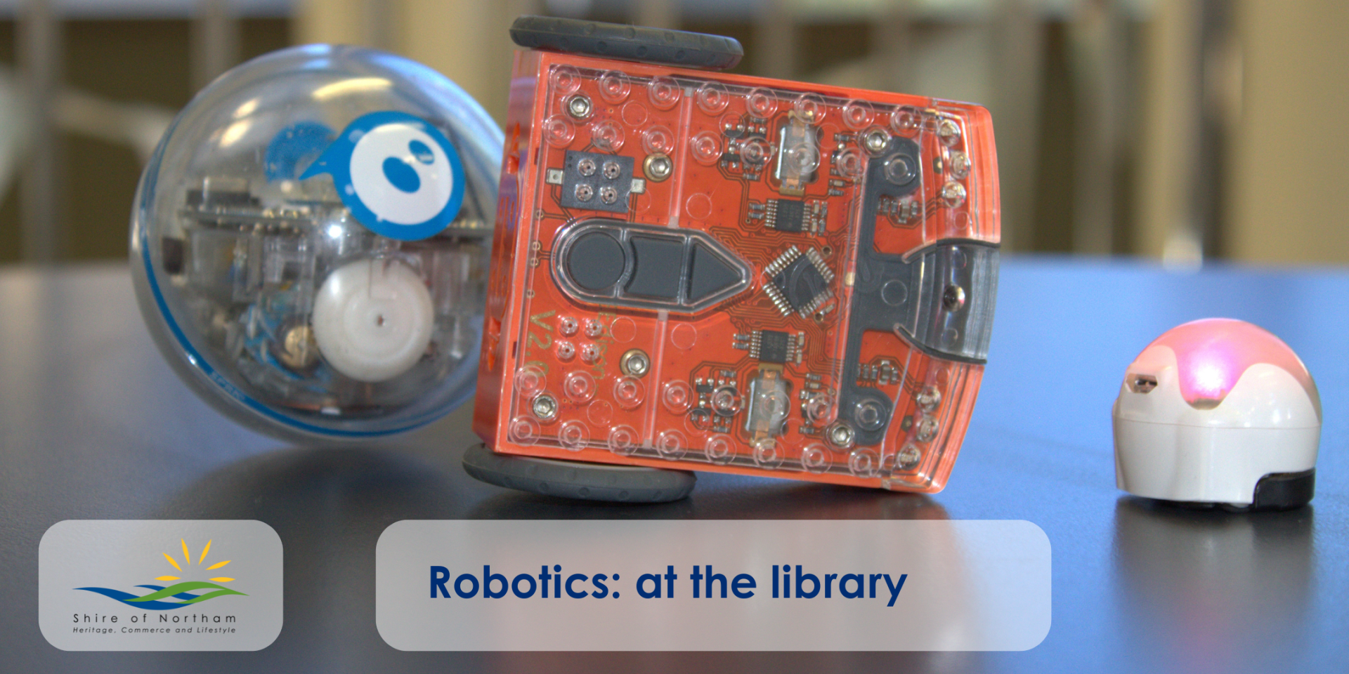 Sphero, Edison and Ozbot robots on table Northam Library