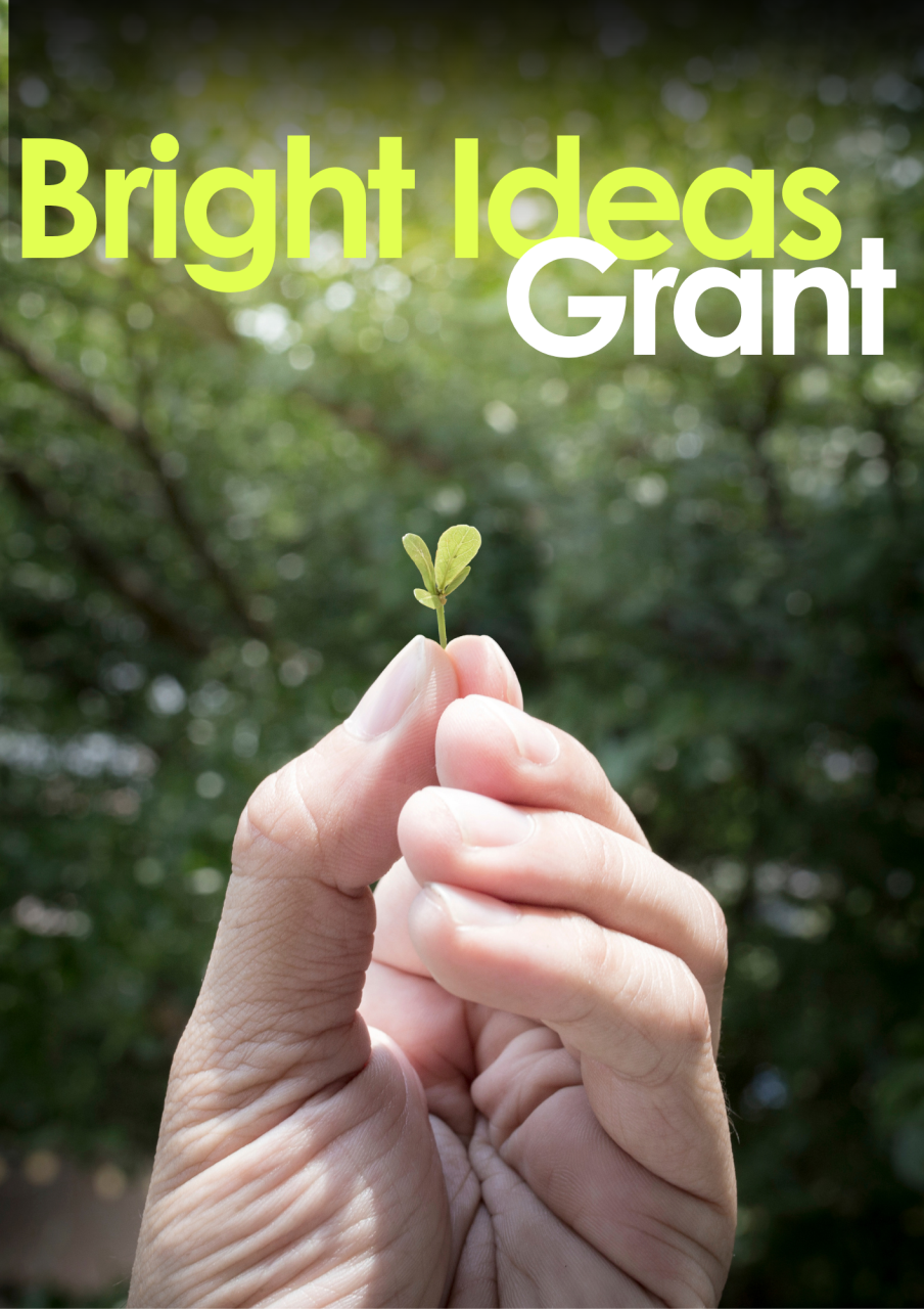Bright Ideas Grant Are Now Open!